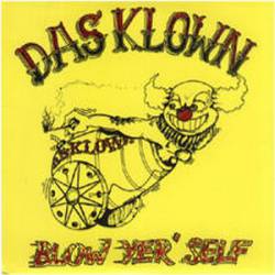 Das Klown : Blow Yer' Self